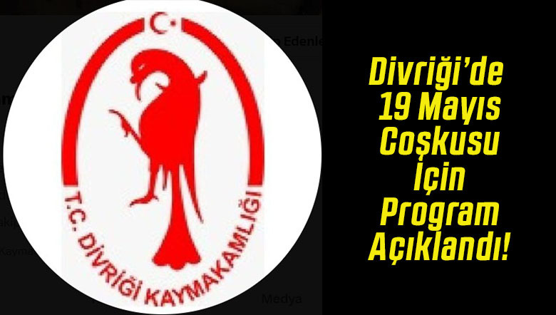 Divriği’de 19 Mayıs Coşkusu İçin Program Açıklandı!