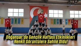 Doğanşar’da Gençlik Haftası Etkinlikleri Renkli Görüntülere Sahne Oldu!