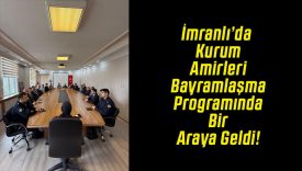 İmranlı’da Kurum Amirleri Bayramlaşma Programında Bir Araya Geldi!