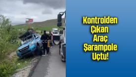 Kontrolden Çıkan Araç Şarampole Uçtu