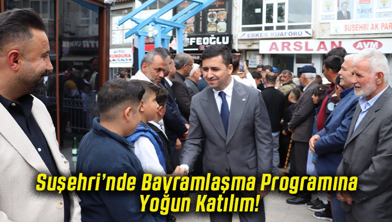 Suşehri’nde Bayramlaşma Programına Yoğun Katılım!
