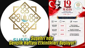 Suşehri’nde Gençlik Haftası Etkinlikleri Başlıyor!