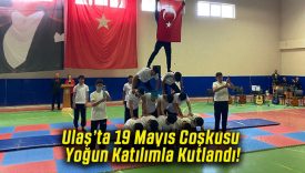 Ulaş’ta 19 Mayıs Coşkusu Yoğun Katılımla Kutlandı!